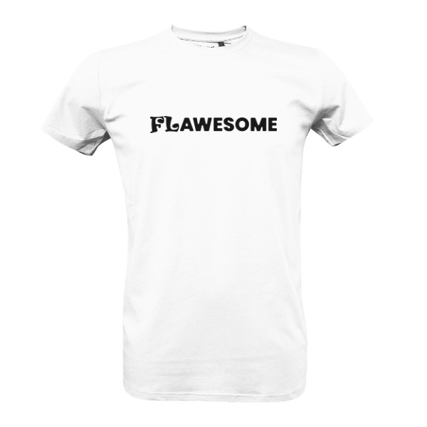T-shirt flawesome