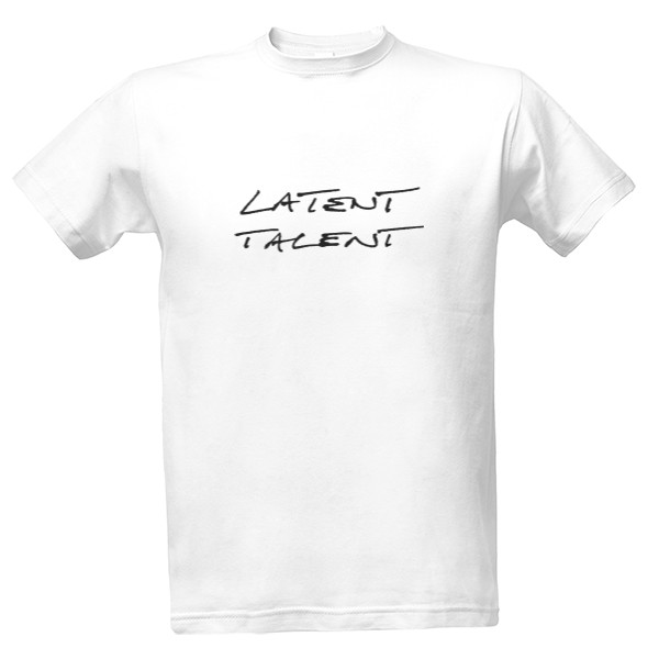 T-shirt Latent Talent